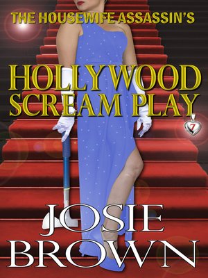 cover image of The Housewife Assassin's Hollywood Scream Play
